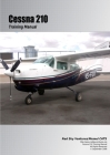 Cessna 210 Training Manual By Danielle Bruckert, Oleg Roud Cover Image
