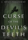 Curse of the Devil's Teeth By Kent Holloway Cover Image