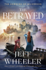 The Betrayed By Jeff Wheeler Cover Image