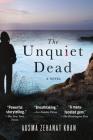 The Unquiet Dead: A Novel (Rachel Getty and Esa Khattak Novels #1) Cover Image
