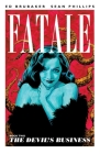 Fatale Volume 2: The Devil's Business (Fatale (Image Comics) #2) By Ed Brubaker, Sean Phillips (Artist), Dave Stewart (Artist) Cover Image