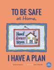 To Be Safe At Home, I Have A Plan Cover Image