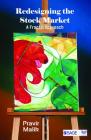 Redesigning the Stock Market: A Fractal Approach By Pravir Malik Cover Image