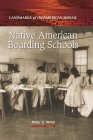 Native American Boarding Schools (Landmarks of the American Mosaic) Cover Image