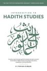 Introduction to Ḥadīth Studies: A concise text introducing the foundational topics covered in the field of Ḥadīth Studies includ By Furhan Zubairi Cover Image