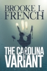 The Carolina Variant By Brooke L. French Cover Image
