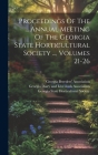 Proceedings Of The ... Annual Meeting Of The Georgia State Horticultural Society ..., Volumes 21-26 Cover Image