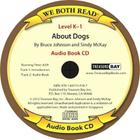 About Dogs (We Both Read Audio Level K-1) By Bruce Johnson, Sindy McKay Cover Image