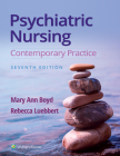 Psychiatric Nursing: Contemporary Practice By Mary Ann Boyd, Rebecca Ann Luebbert Cover Image