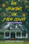 The Haunting on Palm Court: An Isle of Palms Suspense, Book #1 Cover Image