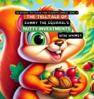 The Telltale of Sammy the Squirrel's Nutty Investments Cover Image
