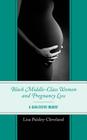 Black Middle-Class Women and Pregnancy Loss: A Qualitative Inquiry Cover Image