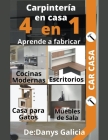 Carpintería en casa 5. 4 libros en 1.Aprende a fabricar: Cocinas Modernas, Escritorios, Casas Para Gatos Y Muebles de Sala. Cover Image