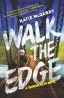 Walk the Edge: A Thunder Road Novel By Katie McGarry Cover Image