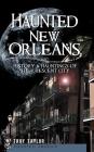 Haunted New Orleans: History & Hauntings of the Crescent City Cover Image