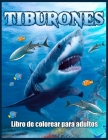 Tiburones Libro De Colorear Para Adultos: Libro de Colorear Antiestrés Para Adultos Cover Image