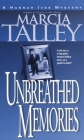 Unbreathed Memories: A Hannah Ives Mystery (The Hannah Ives Mysteries #2) By Marcia Talley Cover Image