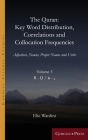 The Quran. Key Word Distribution, Correlations and Collocation Frequencies. Volume 3: Adjectives, Nouns, Proper Nouns and Verbs (Gorgias Islamic Studies #16) By Elie Wardini Cover Image