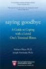 Saying Goodbye: A Guide to Coping with a Loved One's Terminal Illness Cover Image