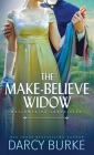The Make-Believe Widow By Darcy Burke Cover Image