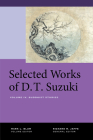 Selected Works of D.T. Suzuki, Volume IV: Buddhist Studies By Daisetsu Teitaro Suzuki, Mark L. Blum (Volume editor), Richard M. Jaffe (Series edited by) Cover Image
