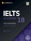 Ielts 18 Academic Student's Book with Answers with Audio with Resource Bank: Authentic Practice Tests (IELTS Practice Tests)  Cover Image