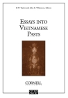 Essays Into Vietnamese Pasts (Studies on Southeast Asia #19) By K. W. Taylor (Editor), John K. Whitmore (Editor) Cover Image
