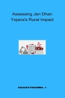 Assessing Jan Dhan Yojana's Rural Impact Cover Image