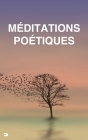 Méditations Poétiques By Lamartine Cover Image