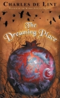 The Dreaming Place By Charles de Lint Cover Image
