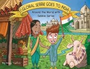 Global Sebbie Goes to India By Angy Tsafos Cover Image