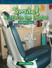Smile! a Trip to the Dentist (Mathematics Readers) By Loren I. Charles Cover Image