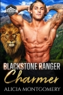 Blackstone Ranger Charmer: Blackstone Rangers Book 2 By Alicia Montgomery Cover Image