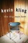The Dog Says How By Kevin Kling Cover Image