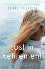 Lost in Retirement By June Felton Cover Image