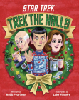 Star Trek: Trek the Halls By Robb Pearlman, Luke Flowers (Illustrator) Cover Image