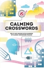 Overworked & Underpuzzled: Calming Crosswords: Relax and Unwind with Hundreds of Crosswords By Tim Dedopulos Cover Image
