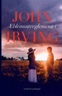 Æblemostreglementet By John Irving Cover Image