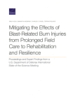 Mitigating the Effects of Blast-Related Burn Injuries from Prolonged Field Care to Rehabilitation and Resilience: Proceedings and Expert Findings from Cover Image