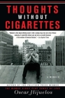 Thoughts without Cigarettes: A Memoir Cover Image