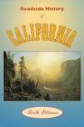 Roadside History of California By Ruth Pittman Cover Image