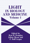 Light in Biology and Medicine: Volume 1 (Light in Biology & Medicine #1) By Ron H. Douglas, Johan Moan, Dall'acqua Cover Image