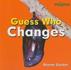 Guess Who Changes (Guess Who?) By Edward R. Ricciuti Cover Image