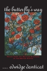The Butterfly's Way: Voices from the Haitian Dyaspora in the United States Cover Image