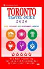 Toronto Travel Guide 2020: Shops, Arts, Entertainment and Good Places to Drink and Eat in Toronto, Canada (Travel Guide 2020) By Avram F. Davidson Cover Image