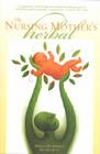 The Nursing Mother's Herbal (Human Body Library) By Shelia Humphrey Cover Image
