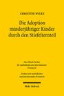 Die Adoption Minderjahriger Kinder Durch Den Stiefelternteil: Vergleichende Analyse Des Deutschen Und Englischen Rechts Cover Image
