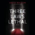Three Laws Lethal Lib/E Cover Image