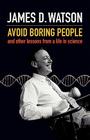Avoid Boring People By James D. Watson Cover Image