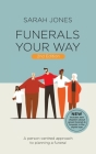 Funerals Your Way By Sarah Jones Cover Image